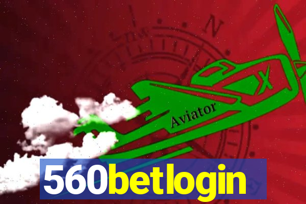 560betlogin