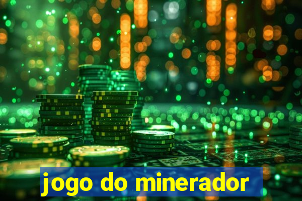 jogo do minerador