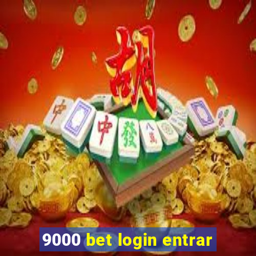 9000 bet login entrar