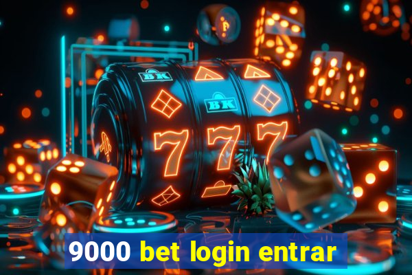 9000 bet login entrar