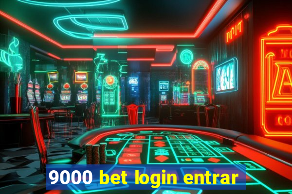 9000 bet login entrar