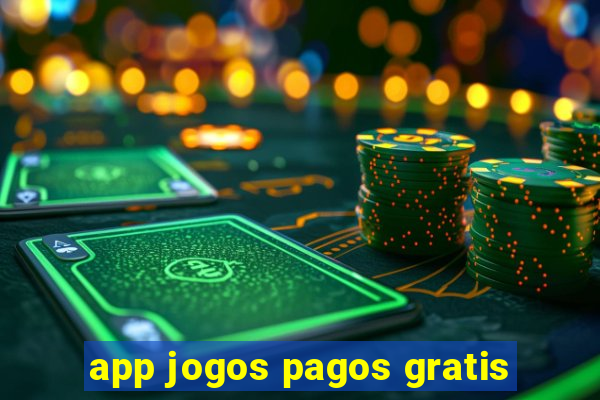 app jogos pagos gratis