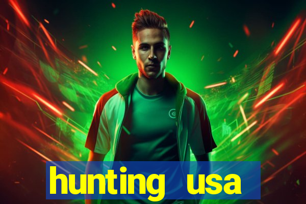 hunting usa dinheiro infinito