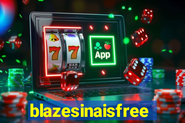 blazesinaisfree