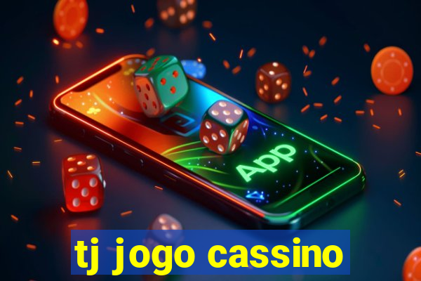 tj jogo cassino