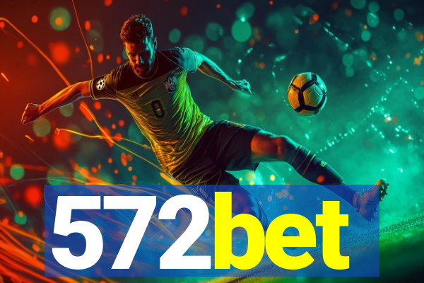 572bet