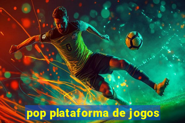 pop plataforma de jogos