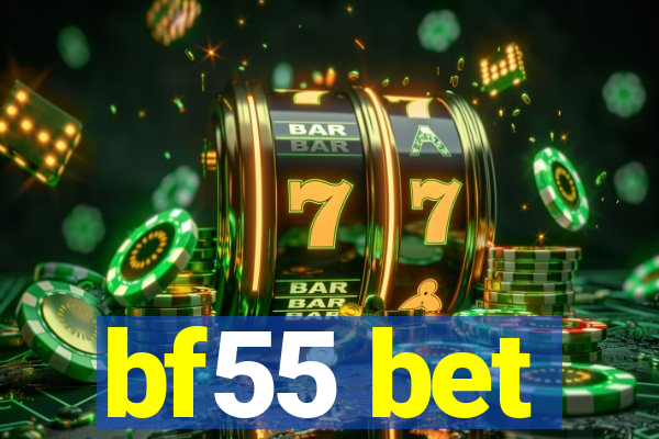 bf55 bet