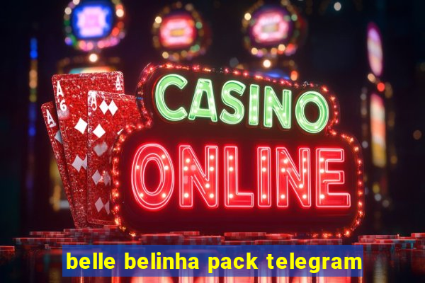 belle belinha pack telegram