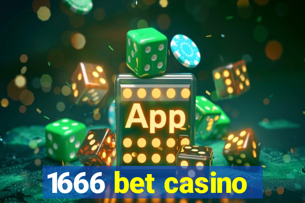 1666 bet casino