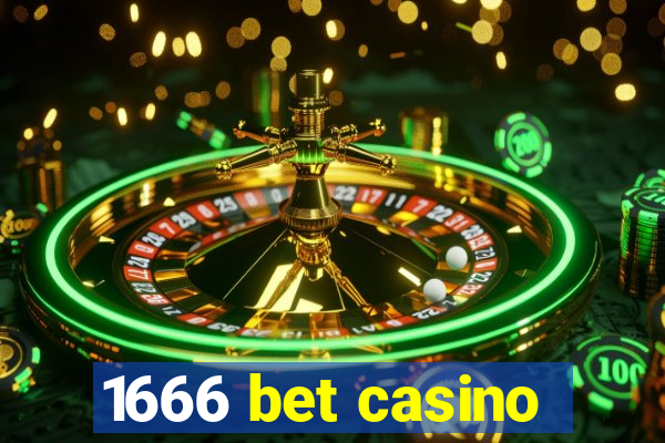 1666 bet casino