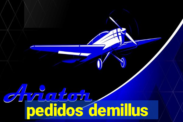 pedidos demillus