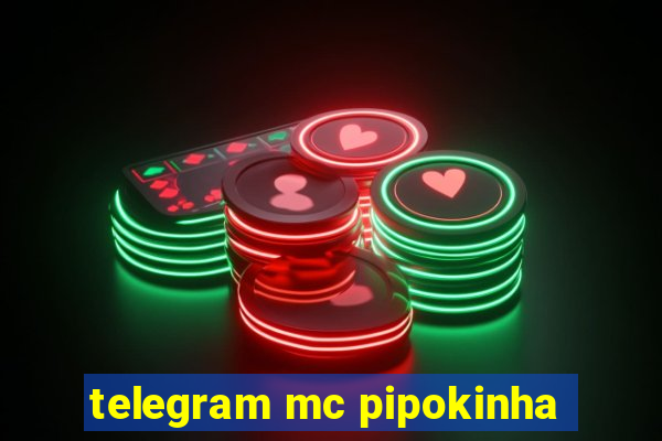 telegram mc pipokinha