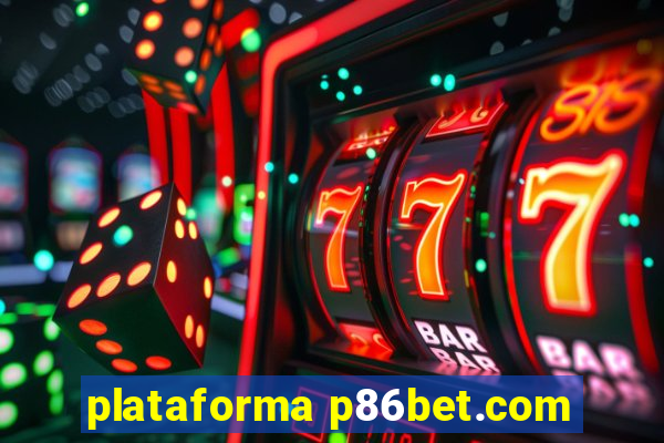 plataforma p86bet.com