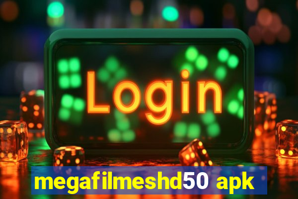 megafilmeshd50 apk