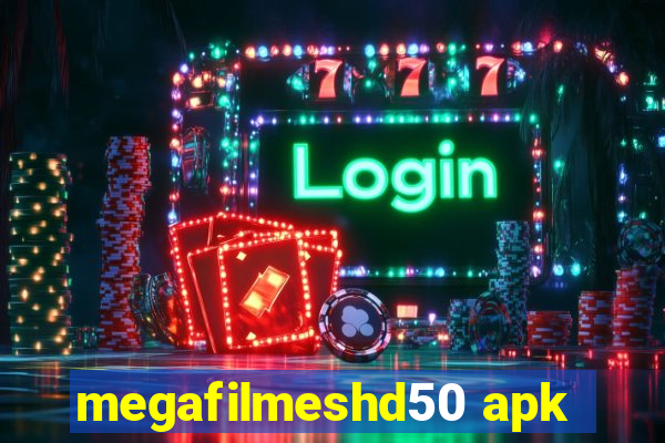 megafilmeshd50 apk