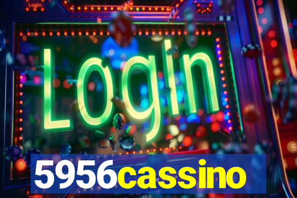 5956cassino