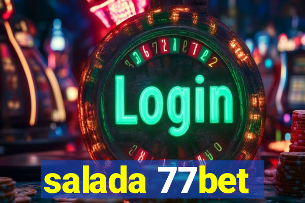 salada 77bet