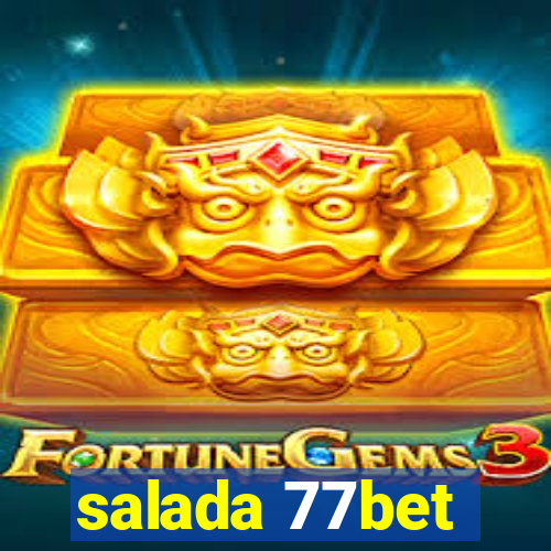 salada 77bet