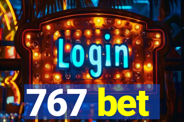 767 bet