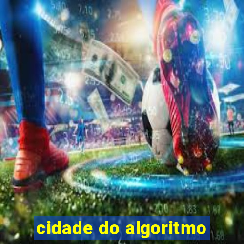 cidade do algoritmo