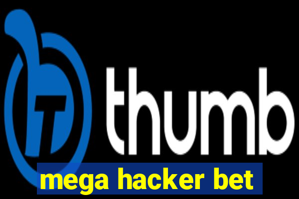 mega hacker bet