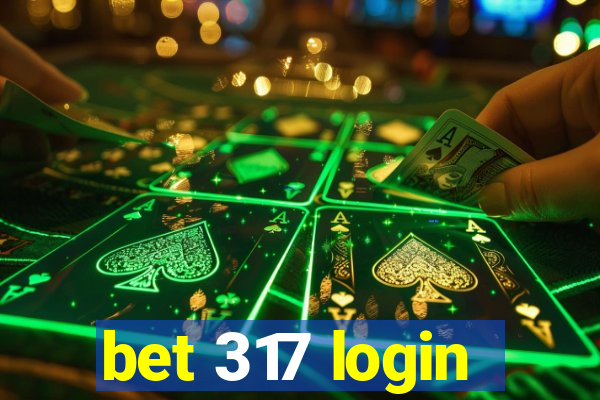 bet 317 login