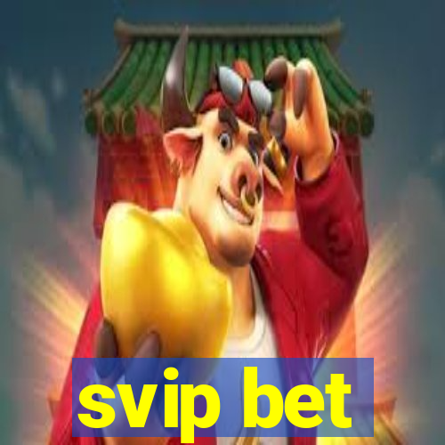 svip bet