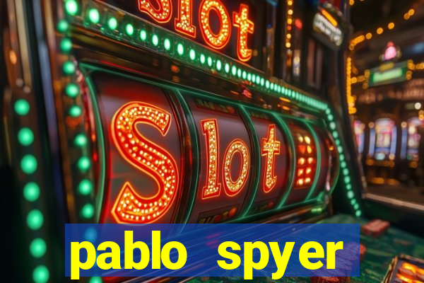 pablo spyer namorada atual