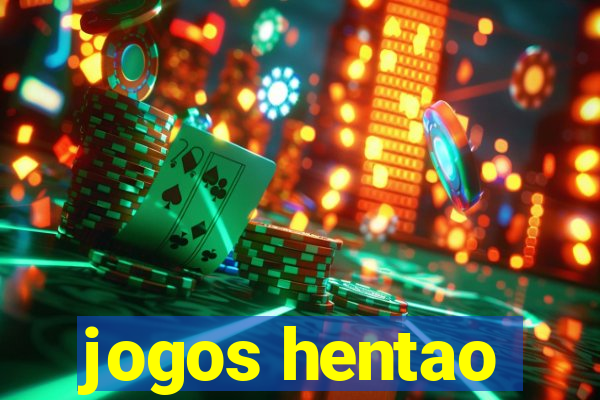 jogos hentao