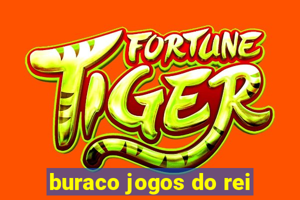 buraco jogos do rei