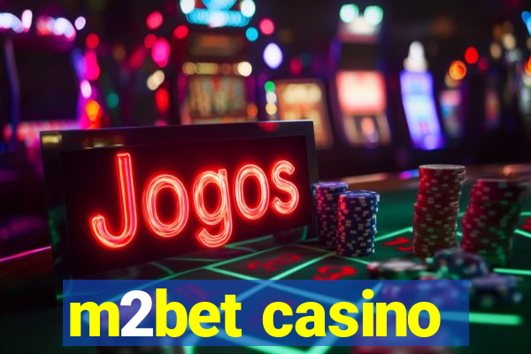 m2bet casino