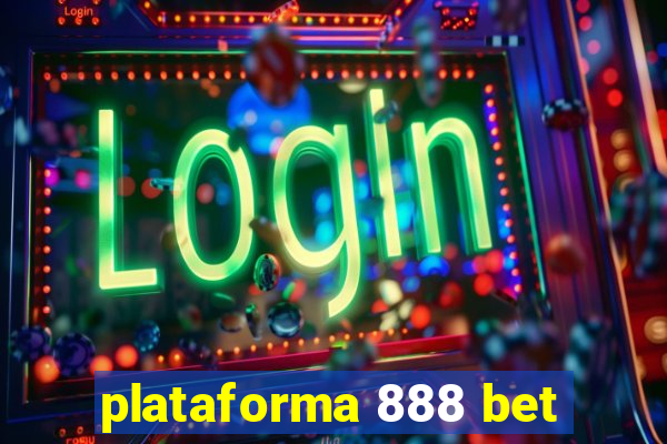 plataforma 888 bet