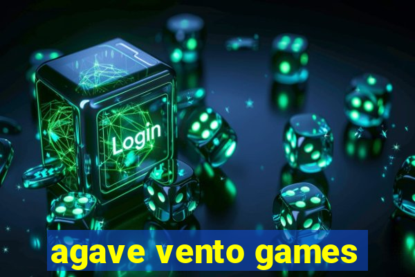 agave vento games