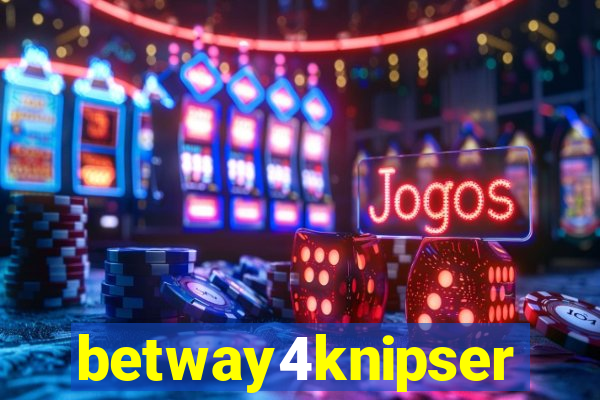 betway4knipser