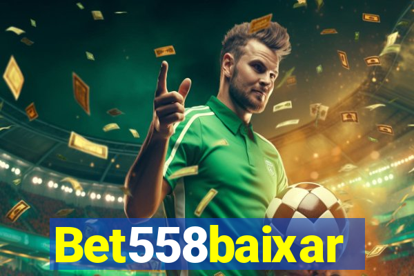 Bet558baixar