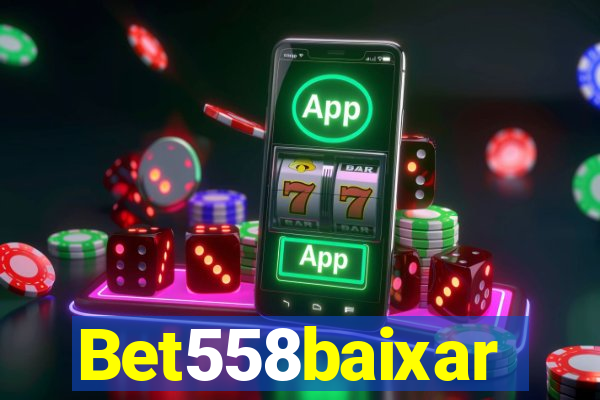 Bet558baixar