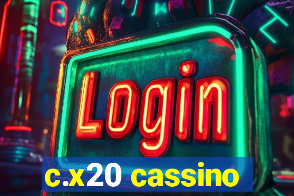 c.x20 cassino