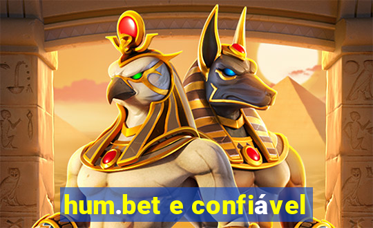 hum.bet e confiável