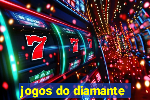 jogos do diamante