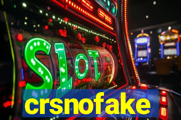 crsnofake