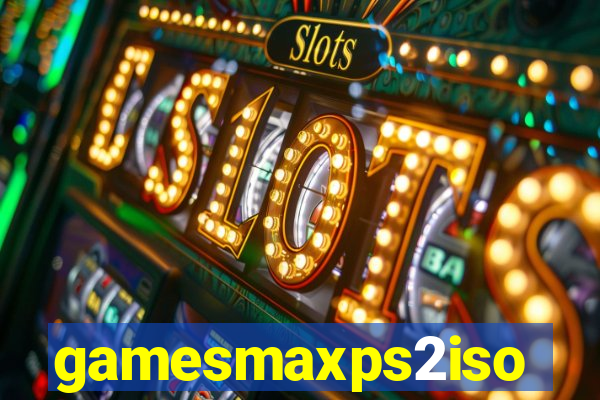 gamesmaxps2iso