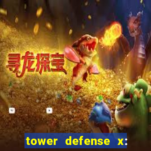 tower defense x: beta codes