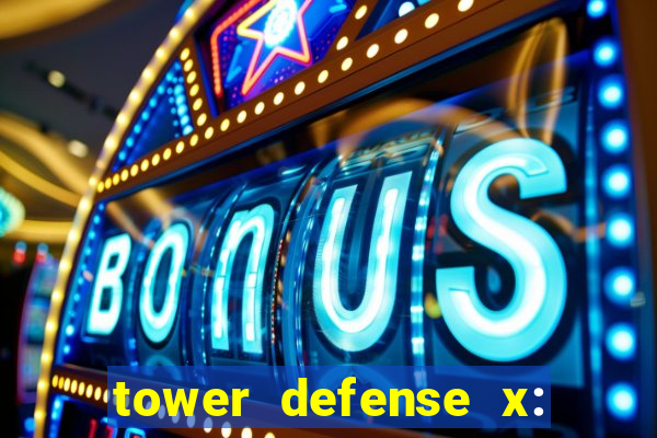 tower defense x: beta codes