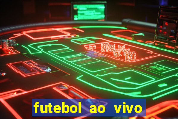 futebol ao vivo futebol muleke