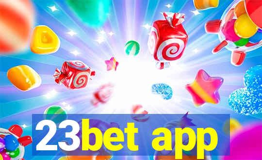 23bet app