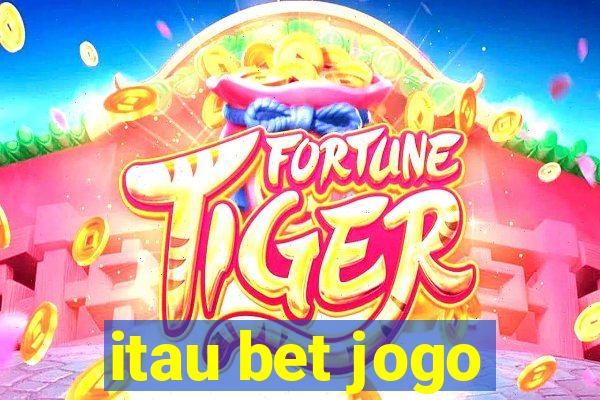 itau bet jogo