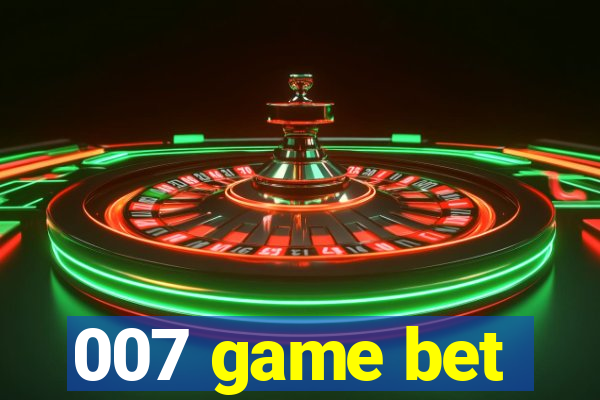 007 game bet