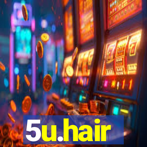 5u.hair