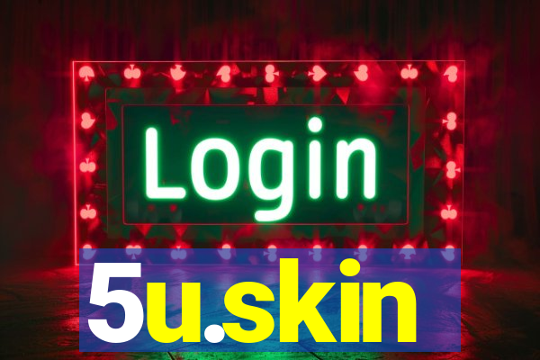 5u.skin